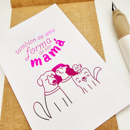 Tarjeta "también es una forma de ser mamá"