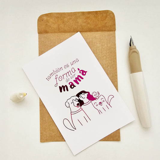 Tarjeta "también es una forma de ser mamá"